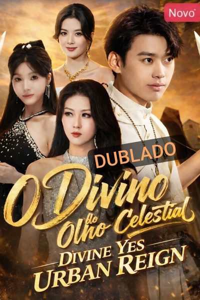 Capa da miniss&eacute;rie O Divino do Olho Celestial dublado
