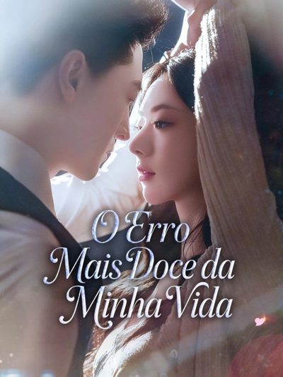 Capa da miniss&eacute;rie O Erro Mais Doce da Minha Vida - Salve-me, Ama-me, Casa Comigo - Minha Esposa Me Ama Secretamente Há Anos?! uma Noite Um Bebê Um Casamento