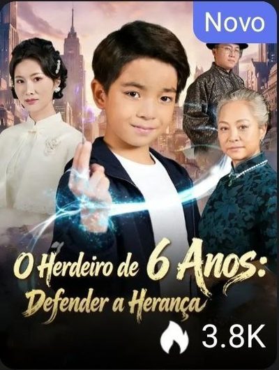 Capa da miniss&eacute;rie O Herdeiro de 6 Anos Defender a Herança