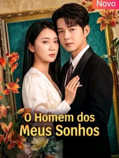 Capa da miniss&eacute;rie O Homem dos Meus Sonhos
