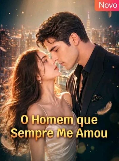 Capa da miniss&eacute;rie O Homem que Sempre Me Amou