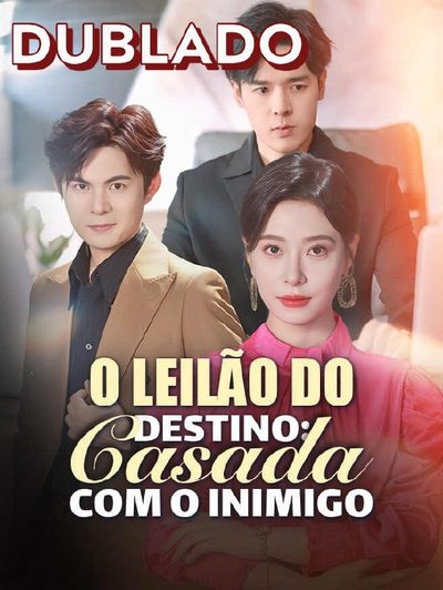 Capa da miniss&eacute;rie O Leilão do Destino Casada com o Inimigo