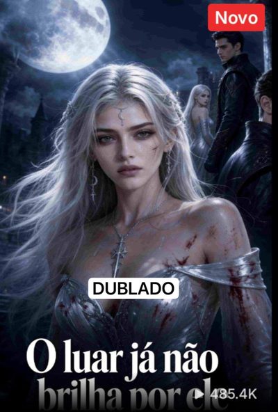Capa da miniss&eacute;rie O Luar Já Não Brilha por Ele dublado