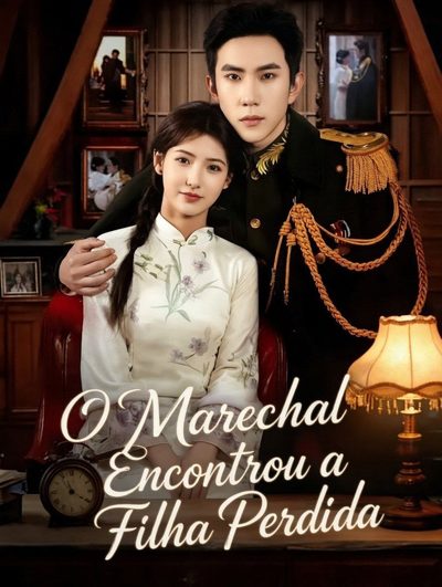 Capa da miniss&eacute;rie O Marechal Entrou a Filha Perdida