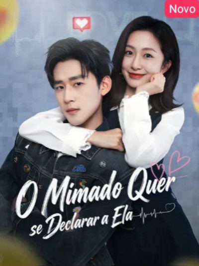 Capa da miniss&eacute;rie O Mimado Quer Se Declarar a Ela