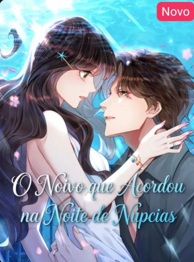 Capa da miniss&eacute;rie O Noivo que Acordou na Noite de Núpcias