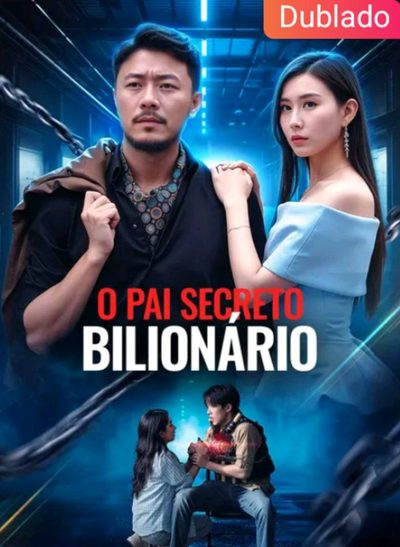 Capa da miniss&eacute;rie O Pai Secreto Bilionário (dublado) dublado