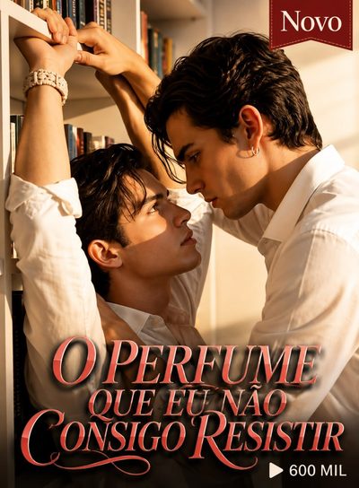 Capa da miniss&eacute;rie O Perfume que Eu Não Consigo Resistir - Bl