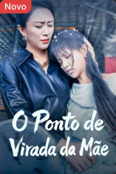Capa da miniss&eacute;rie O Ponto de Virada da Mãe