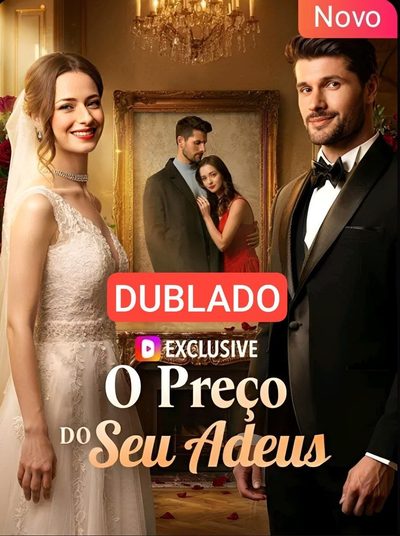 Capa da miniss&eacute;rie O Preço do Seu Adeus dublado