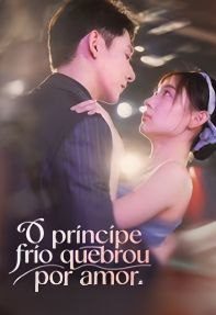 Capa da miniss&eacute;rie O Príncipe Frio Quebrou por Amor