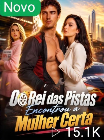 Capa da miniss&eacute;rie O Rei das Pistas Encontrou a Mulher Certa