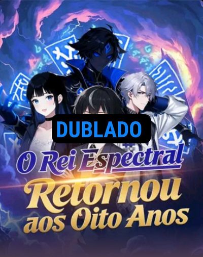 Capa da miniss&eacute;rie O Rei Espectral Retornou aos Oito Anos dublado