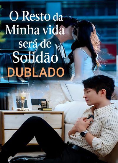 Capa da miniss&eacute;rie O Resto da Minha Vida Será de Solidão dublado