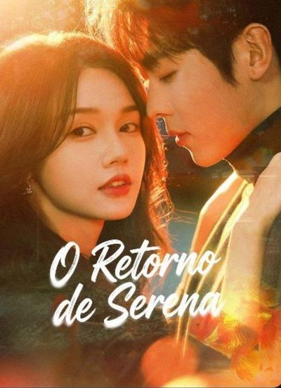 Capa da miniss&eacute;rie O Retorno de Serena (dublado) dublado