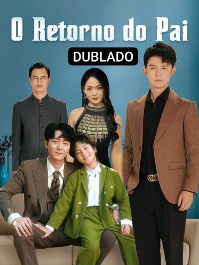 Capa da miniss&eacute;rie O Retorno do Pai dublado