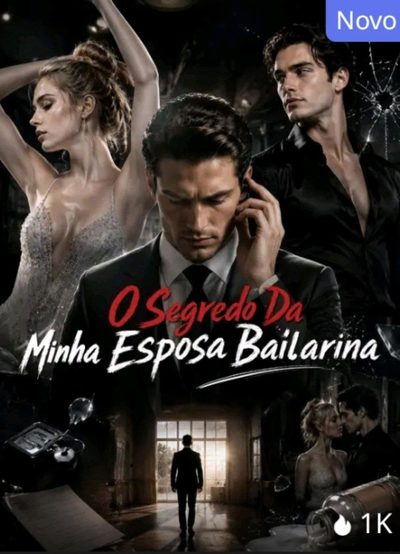 Capa da miniss&eacute;rie O Segredo da Minha Esposa Bailarina