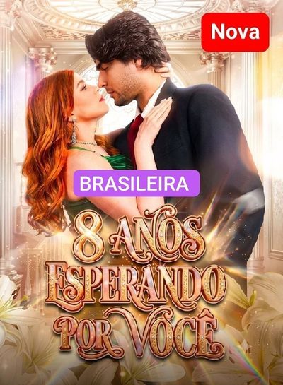 Capa da miniss&eacute;rie Oito Anos Esperando por Você