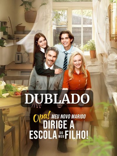 Capa da miniss&eacute;rie Opa! Meu Novo Marido Dirige a Escola do Meu Filho! dublado