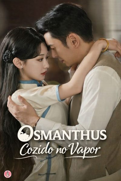 Capa da miniss&eacute;rie Osmanthus Cozido no Vapor
