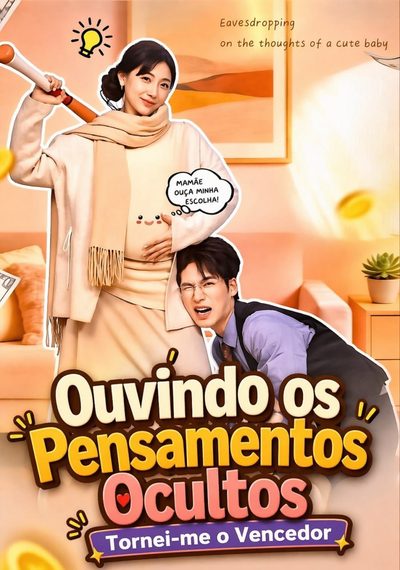 Capa da miniss&eacute;rie Ouvindo os Pensamentos Ocultos Tornei-me o Vencedor Meu Bebê Me Contou Tudo