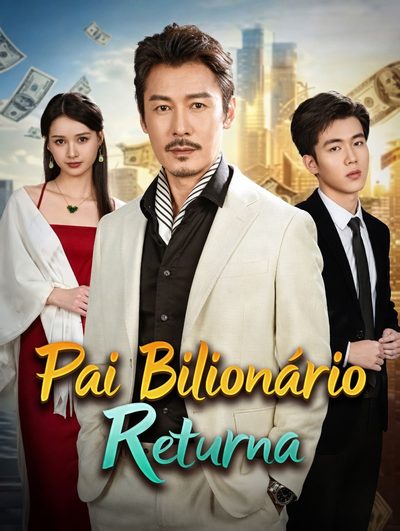 Capa da miniss&eacute;rie Pai Bilionário Retorna