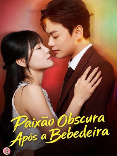 Capa da miniss&eacute;rie Paixão Obscura Após a Bebedeira
