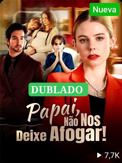 Capa da miniss&eacute;rie Papai Não nos Deixe Afogar dublado