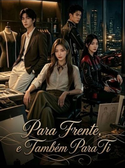 Capa da miniss&eacute;rie Para Frente, e Também para Ti (prévia)