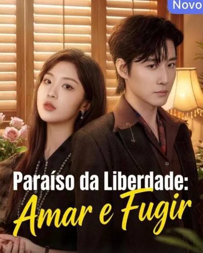 Capa da miniss&eacute;rie Paraíso da Liberdade: Amar e Fugir Seduzi Ele Pela Minha Liberdade Liberdade Condenada