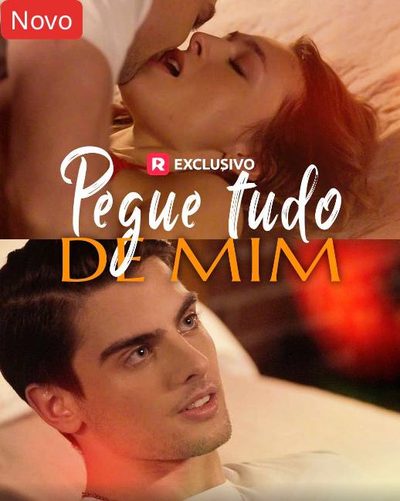 Capa da miniss&eacute;rie Pegue Tudo de Mim