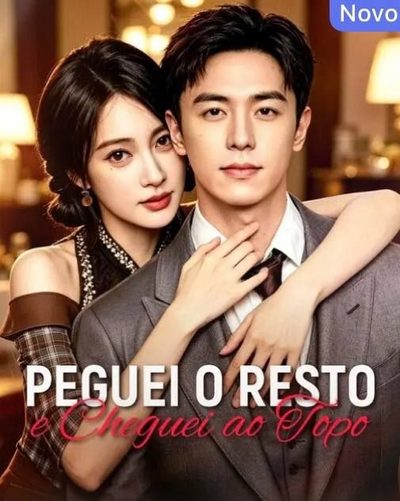 Capa da miniss&eacute;rie Peguei o Resto e Cheguei ao Topo