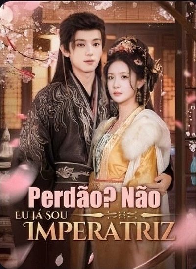 Capa da miniss&eacute;rie Perdão Não Eu Já Sou Imperatriz
