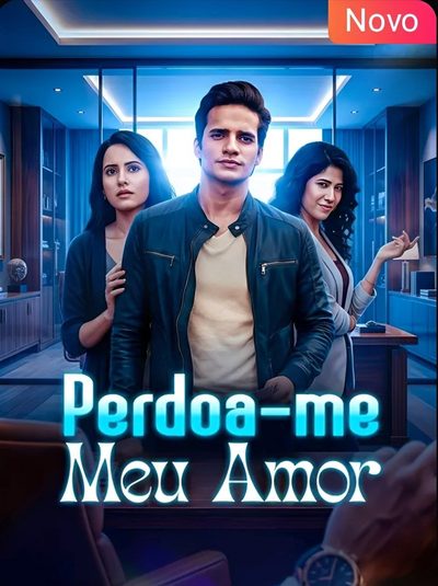 Capa da miniss&eacute;rie Perdoa-me Meu Amor