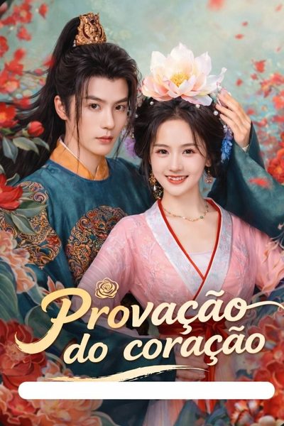 Capa da miniss&eacute;rie Provação do Coração