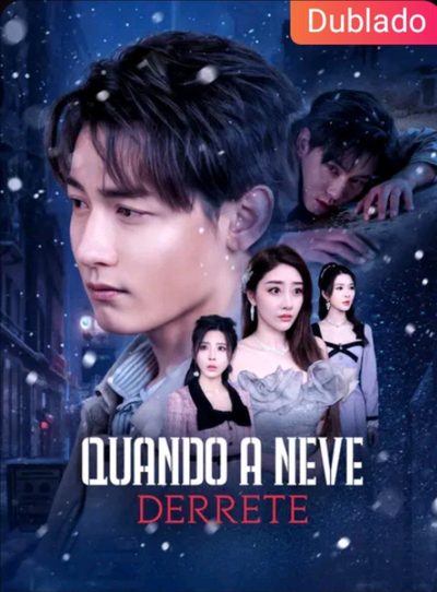 Capa da miniss&eacute;rie Quando a Neve Derrete dublado
