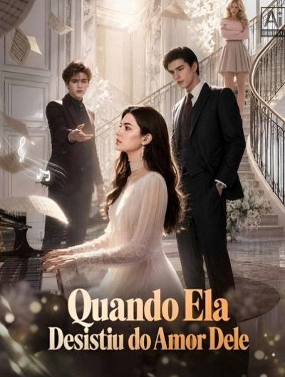 Capa da miniss&eacute;rie Quando Ela Desistiu do Amor Dele