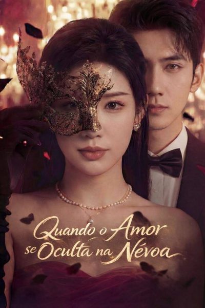 Capa da miniss&eacute;rie Quando o Amor Se Oculta na Névoa
