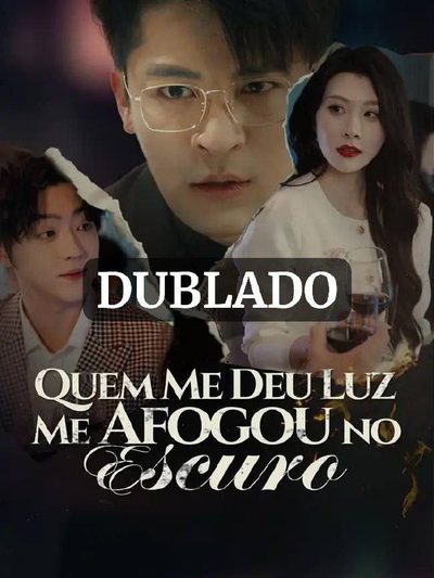 Capa da miniss&eacute;rie Quem Me Deu Luz Me Afogou no Escuro (dublado) dublado