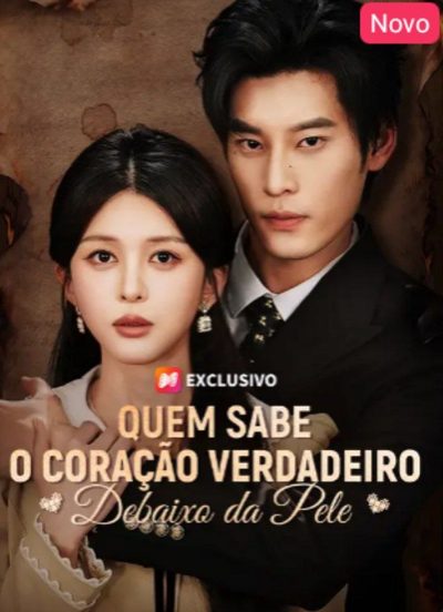 Capa da miniss&eacute;rie Quem Sabe o Coração Verdadeiro Debaixo da Pele (dublado) dublado