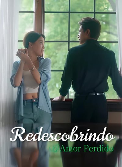 Capa da miniss&eacute;rie Redescobrindo Amor Perdido