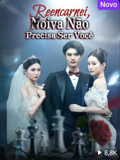 Capa da miniss&eacute;rie Reencarnei, Noiva Não Precisa Ser Você 🫰🏽