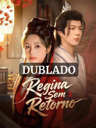 Capa da miniss&eacute;rie Regina sem Retorno (dublado) dublado