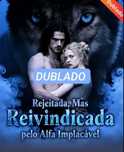 Capa da miniss&eacute;rie Rejeitada, Mas Reivindicada Pelo Alfa Implacável dublado