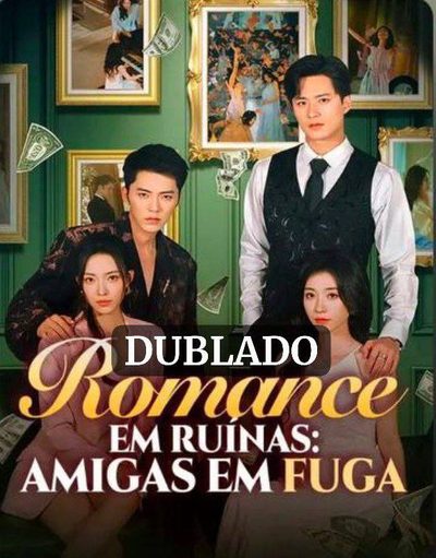 Capa da miniss&eacute;rie Romance em Ruínas: Amigas em Fuga de Novo Não Presas no Romance Errado