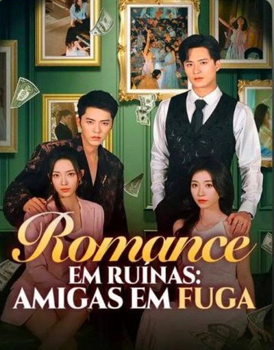 Capa da miniss&eacute;rie Romance em Ruínas: Amigas em Fuga