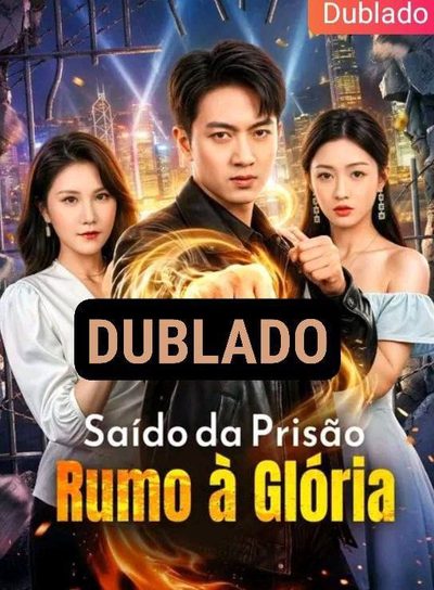 Capa da miniss&eacute;rie Saído da Prisão, Rumo à Glória dublado