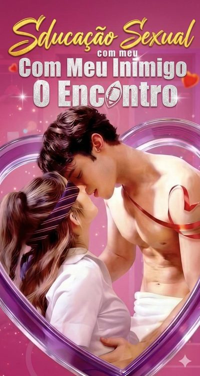 Capa da miniss&eacute;rie Sedução Sexual com Meu Inimigo - o Encontro