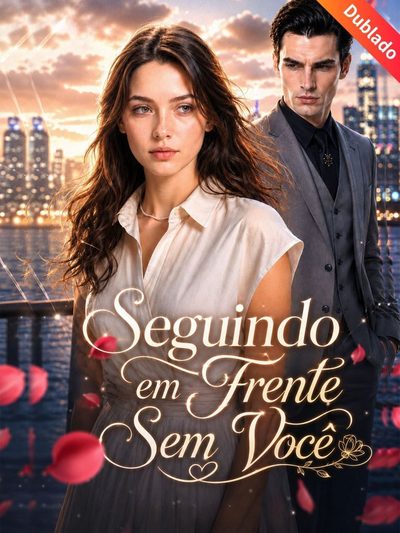 Capa da miniss&eacute;rie Seguindo em Frente sem Você