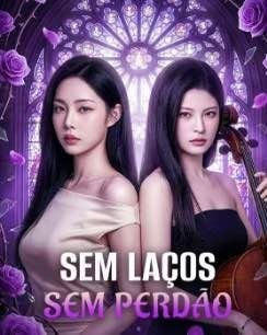 Capa da miniss&eacute;rie Sem Laços, sem Perdão